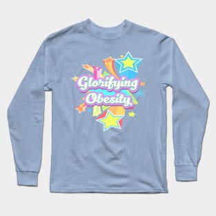 Glorifying Obesity ... like a BOSS Long Sleeve T-Shirt